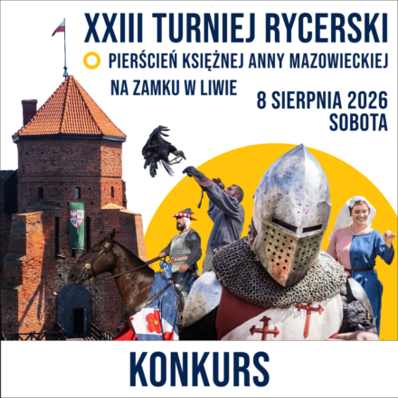 XXIII Turniej Rycerski na Zamku w Liwie